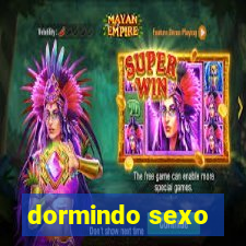 dormindo sexo